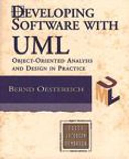 Developing Software with UML Object-Oriented Analysis and Design in Practice 1st 1999 9780201398267 Front Cover