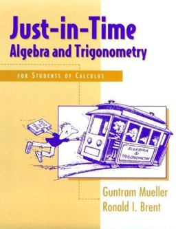 Just-in-Time Algebra and Trigonometry
