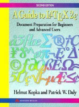 Guide to Latex2 (Epsilon) : Document Preparation for Beginners and Advanced Users 2nd 1995 9780201427776 Front Cover