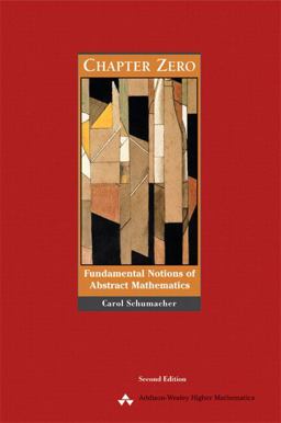 Chapter Zero Fundamental Notions of Abstract Mathematics 2nd 9780201437249 Front Cover