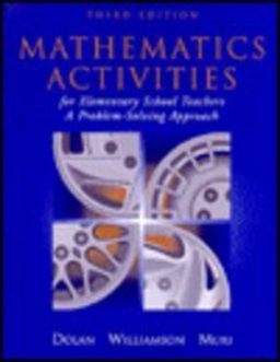 Mathematics Activities for Elementary School Teachers A Problem Solving Approach 3rd 9780201440966 Front Cover