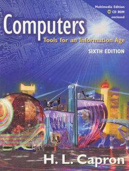 Computers Tools for an Information Age, Standard Edition 6th 9780201476590 Front Cover