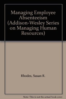 Managing Employee Absenteeism