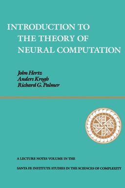 Introduction to the Theory of Neural Computation  9780201515602 Front Cover