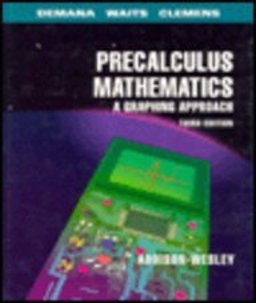 Precalculus Mathematics A Graphing Approach, 1994 3rd 9780201529005 Front Cover