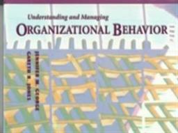 Understanding and Managing Organizational Behavior