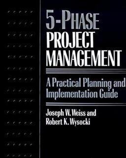 Five-Phase Project Management Five-Phase Project Management