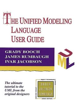 Unified Modeling Language User Guide The Ultimate Tutorial to the UML from the Original Designers  9780201571684 Front Cover
