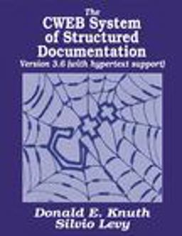 The CWEB System of Structured Documentation, Version 3.0