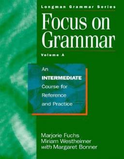 Focus on Grammar, Intermediate Level  9780201607772 Front Cover