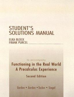 Student Solutions Manual for Functioning in the Real World