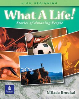 What a Life! Stories of Amazing People 2 (High Beginning)  9780201619973 Front Cover