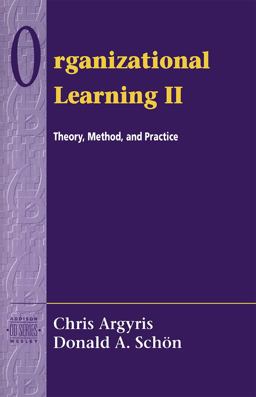 Organizational Learning II Theory, Method, and Practice 2nd 9780201629835 Front Cover