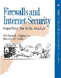 Firewalls and Internet Security Repelling the Wily Hacker 1st 9780201633573 Front Cover