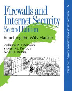 Firewalls and Internet Security Repelling the Wily Hacker 2nd 9780201634662 Front Cover