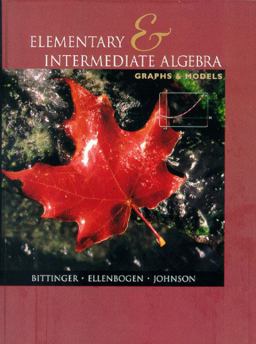 Elementary and Intermediate Algebra Combined