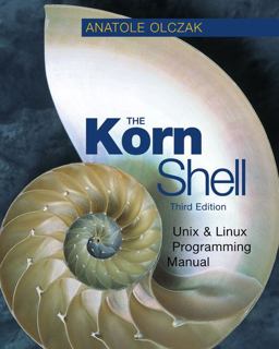 Korn Shell Linux and UNIX Shell Programming Manual 3rd 9780201675238 Front Cover