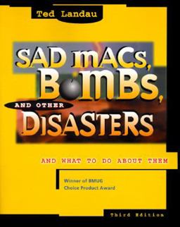 Sad Macs, Bombs, and Other Disasters And What to Do about Them 3rd 9780201688108 Front Cover