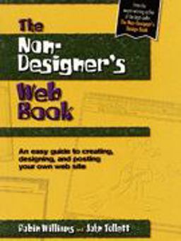 Non-Designer's Web Book An Easy Guide to Creating, Designing and Posting Your Own Web Site  9780201688597 Front Cover