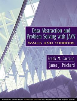 Data Abstraction and Problem Solving with Java, Walls and Mirrors  9780201702200 Front Cover