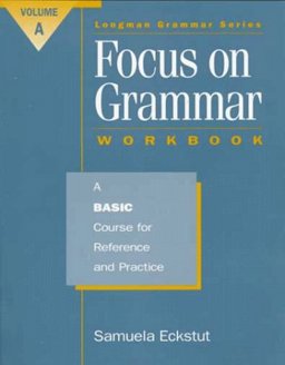 Focus on Grammar