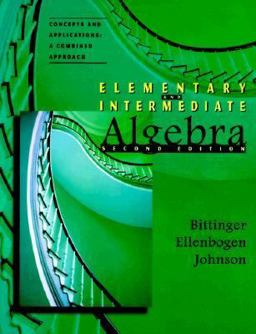 Elementary and Intermediate Algebra, Concepts and Applications