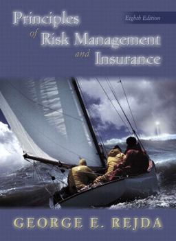 Principles of Risk Management and Insurance 8th 9780201785630 Front Cover