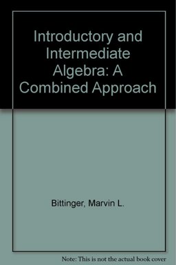 Introductory and Intermediate Algebra