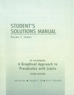 A Graphical Approach to Precalculus with Limits Student's Solutions Manual