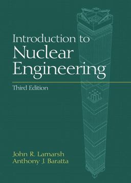 Introduction to Nuclear Engineering 3rd 9780201824988 Front Cover