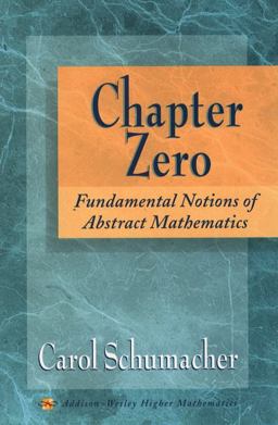 Chapter Zero Fundamental Notions of Abstract Mathematics  9780201826531 Front Cover