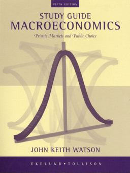 Study Guide to Accompany Macroeconomics Study Guide to Accompany Macroeconomics