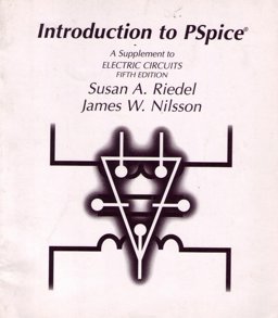Introduction to Pspice a Supplement to Electric Circuits