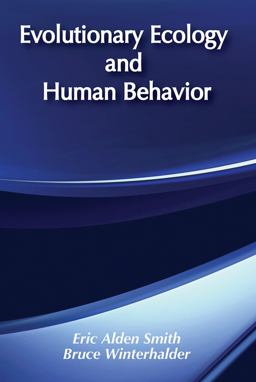 Evolutionary Ecology and Human Behavior  9780202011844 Front Cover