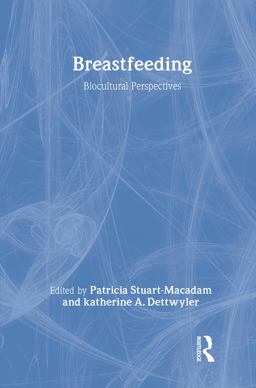 Breastfeeding Biocultural Perspectives  9780202011912 Front Cover