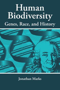 Human Biodiversity Genes, Race, and History  9780202020334 Front Cover