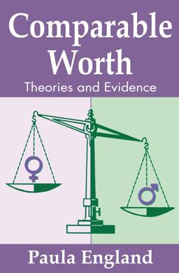 Comparable Worth Social Institutions and Social Change  9780202303499 Front Cover