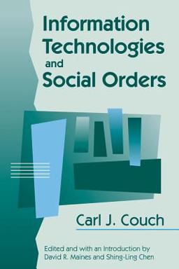 Information Technologies and Social Orders  9780202305165 Front Cover