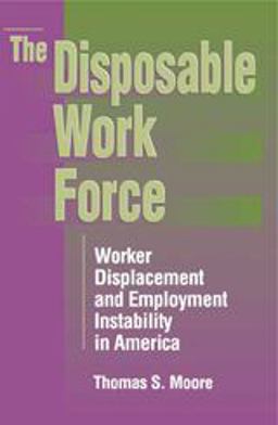 Disposal Work Force Worker Displacement and Employment Instability in America  9780202305202 Front Cover