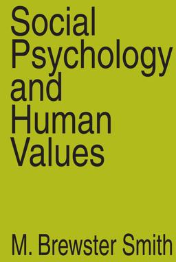 Social Psychology and Human Values  9780202308920 Front Cover