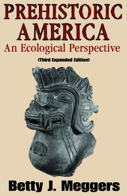 Prehistoric America An Ecological Perspective 3rd 9780202363363 Front Cover