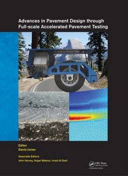 Advances in Pavement Design Through Full-Scale Accelerated Pavement Testing