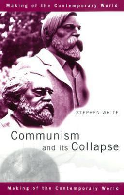 Communism and Its Collapse