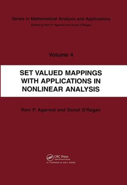 Set Valued Mappings with Applications in Nonlinear Analysis Set Valued Mappings with Applications in Nonlinear Analysis