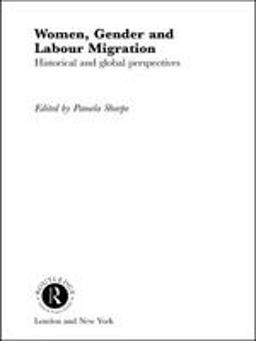 Women, Gender, and Labour Migration