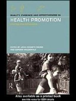 Quality, Evidence and Effectiveness in Health Promotion