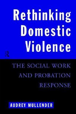 Rethinking Domestic Violence Rethinking Domestic Violence