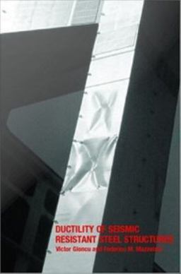 Ductility of Seismic Resistant Steel Structures