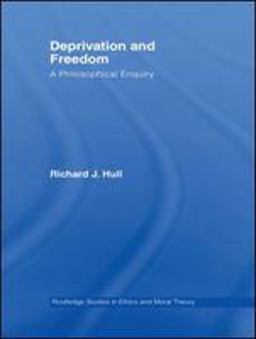 Deprivation and Freedom
