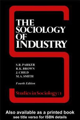 The Sociology of Industry